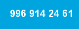 996 914 24 61 996 914 24 61
